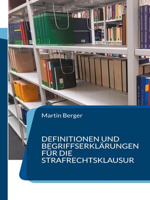 cover image of Definitionen und Begriffserklärungen für die Strafrechtsklausur